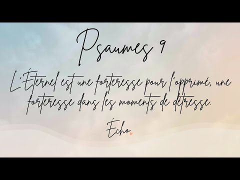Écho | Psaumes 9