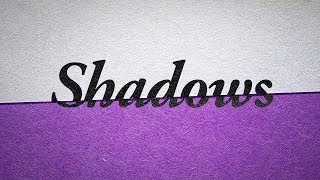 Shadows