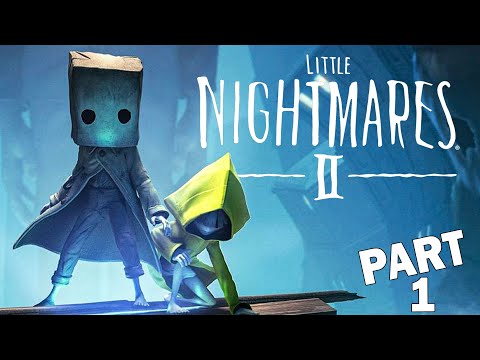 Little Nightmares 2 Walkthrough Gameplay Part 1 - It's Finally Here!