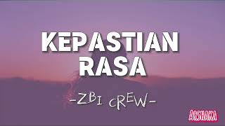 Download lagu Lirik lagu Baper | ZBI Crew - Kepastian Rasa mp3 Download lagu Lirik lagu Baper | ZBI Crew - Kepastian Rasa mp3