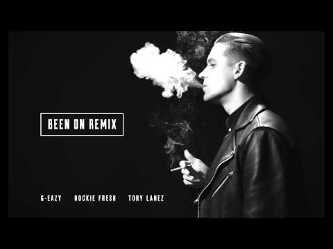 G-Eazy - Been On Remix ft Rockie Fresh & Tory Lanez
