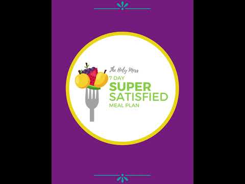 The Holy Mess 7 Day Super Satisfied Meal Plan Bundle - Easy Weight Loss Food