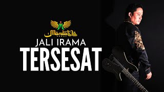 Download lagu TERSESAT - JALI IRAMA | MARDATILA GROUP mp3