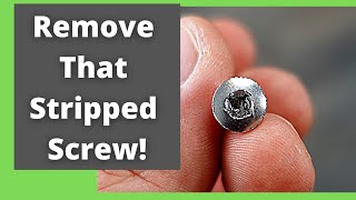 How to Remove a Stripped Screw