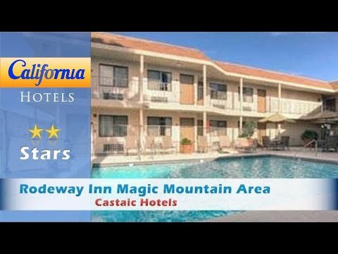 Rodeway Inn Magic Mountain Area, Castaic Hotels - California