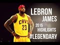 Lebron James Popped Off Full 2015 Highlights ᴴᴰ
