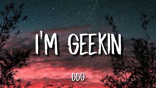 DDG - I'm Geekin (Lyrics)