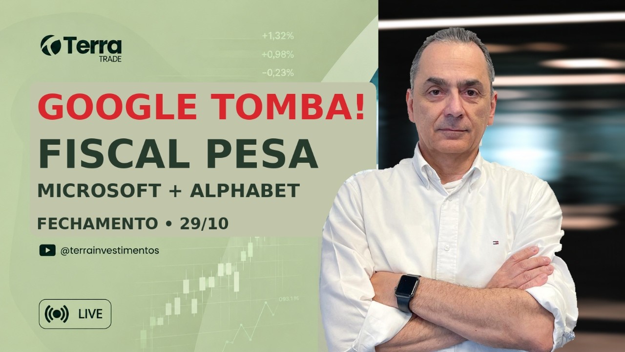 📉 Google tomba e fiscal pesa no Ibovespa! | Call de Fechamento 29/10/26 17h