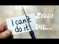 Dil Yeh Ziddi Hai ज़िद्दी दिल Whatsapp Status Attitude Status Motivational Whats