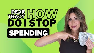 Dear Tracy: Help! I Can’t Stop Impulse Spending