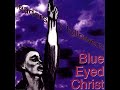 Blue Eyed Christ - Spiritualism - (1991)