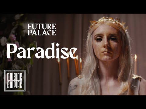 FUTURE PALACE - Paradise (OFFICIAL VIDEO)