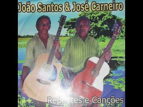João Santos e José Carneiro ‐ Repentes e Canções