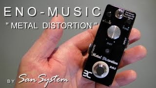Video thumbnail for ENO MUSIC  Metal Distortion DM-3 ( Clone EHX Metal Muff ) by MrSanSystem