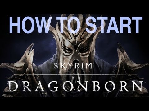 Skyrim Dragonborn: How to Start the Dragonborn Quest - Begin Dragonborn DLC