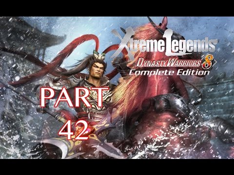Dynasty Warriors 8: Xtreme Legends Walkthrough PT. 42 - Final Conflict at Hulao Gate