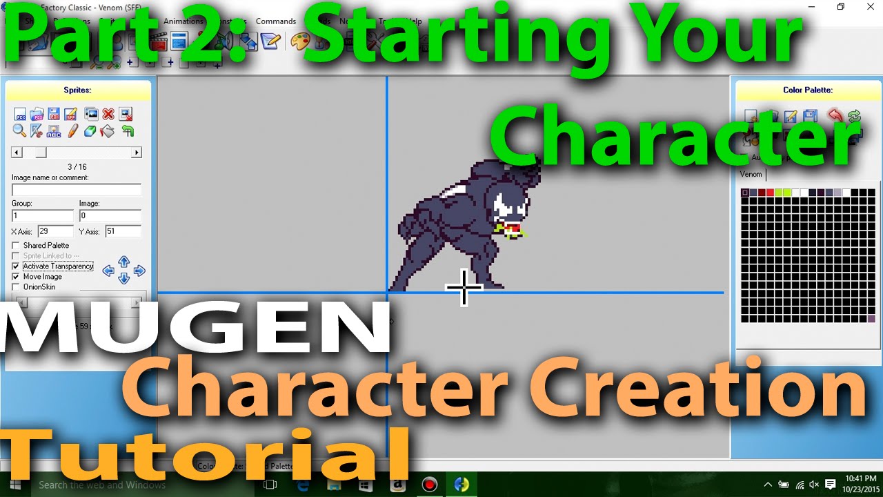 How to make a MUGEN Character Part 2: Starting Your Character M.U.G.E.N. Character Creation Tutorial
