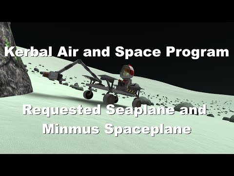Kerbal Air and Space Program: Requested Seaplane and Minmus Spaceplane