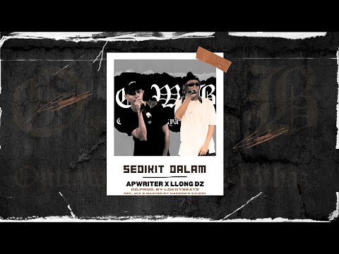 Apwriter - Sedikit Dalam (feat. Llong Dz) LIRIK VIDEO