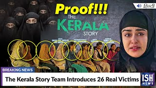 The Kerala Story Team Introduces 26 Real Victims