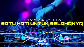 Download lagu DJ SATU HATI UNTUK SELAMANYA‼️ THOMAS ARYA || FUNKOT VERSION mp3