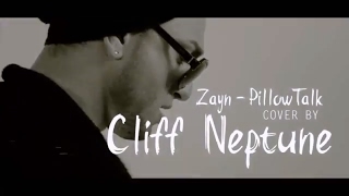 ZAYN - PILLOWTALK (CLIFF NEPTUNE COVER)