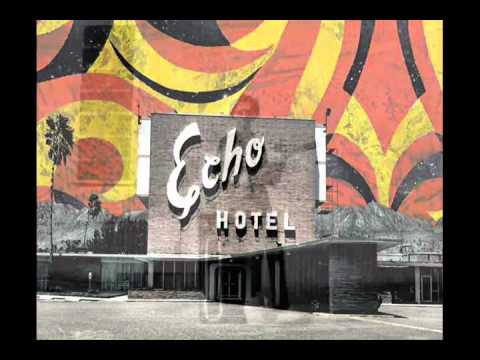 The Echocentrics / Staring at the Ceiling / Echo Hotel