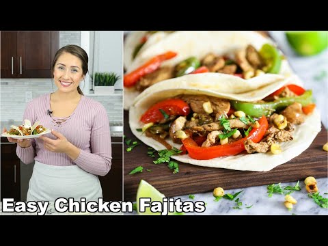 Easy Chicken Fajitas