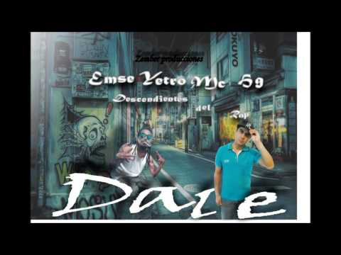 DALE Emse Yetro,Mc Hg Decendientes del Rap