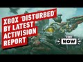 Xbox Boss 'Disturbed and Deeply Troubled' By Latest Activision Reports - IGN Now