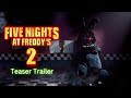 Five Nights at Freddy's 2 Movie Trailer