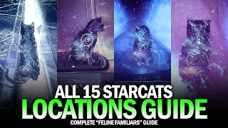 All 15 Starcat Locations Guide - Complete Guide (Familiar Felines Triumph) [Destiny 2]