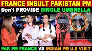 FRANCE INSULT PAK PM DON'T PROVIDE SINGLE UMBRELLA | PAK PM FRANCE VS INDIAN PM U.S VISIT | SANA