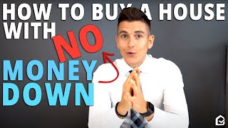 How To Buy A House With No Money Down – First-Time Home Buyer