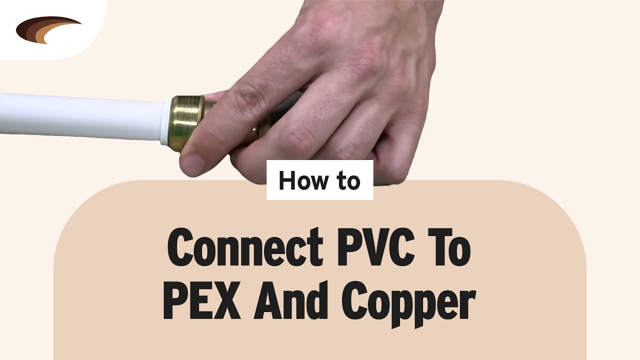 Connecting PVC to PEX and Copper