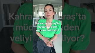Kahramanmaraş'ta müdahale eden veliyi ne bekliyor?