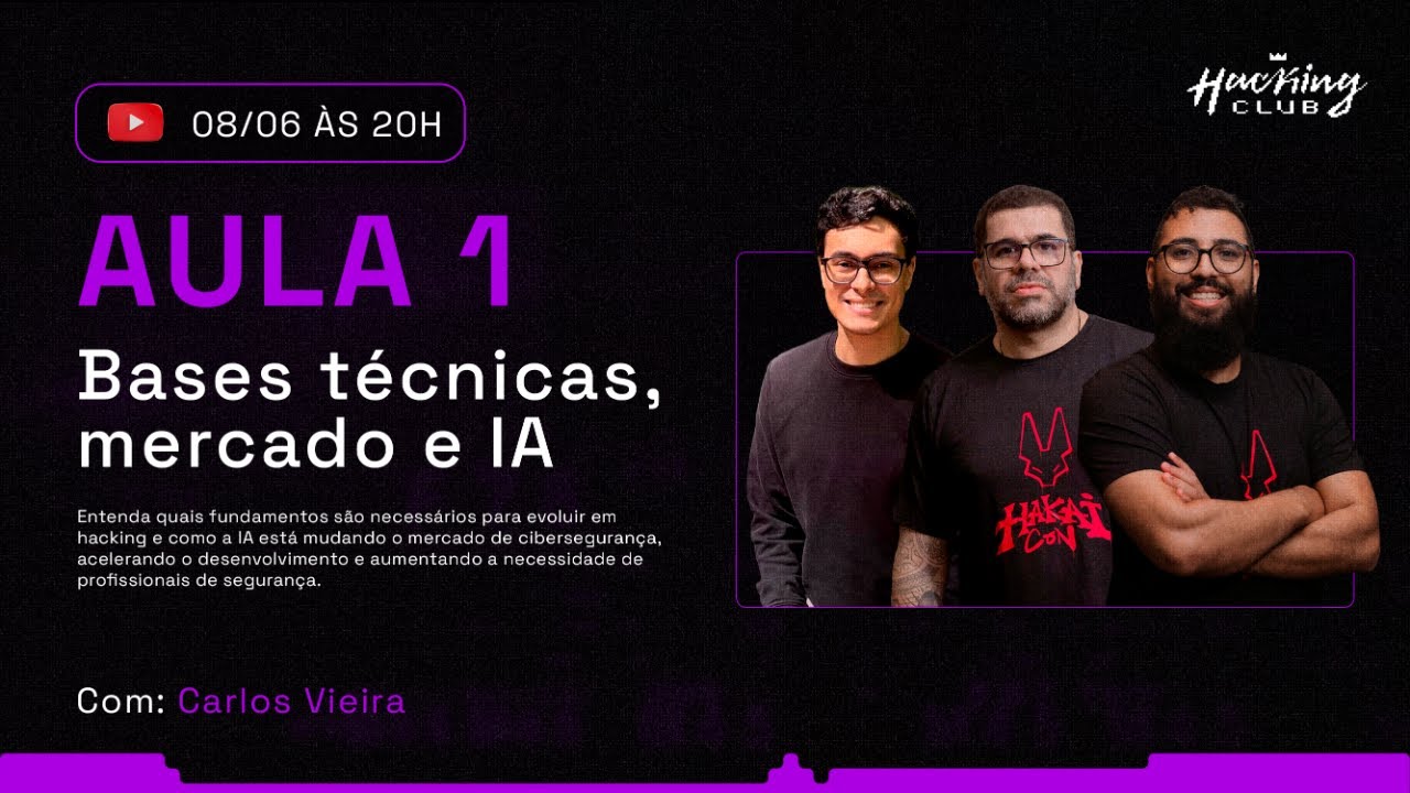 Hacking na Prática|AULA 1 | Bases Técnicas, Mercado e IA | Hacking na Prática