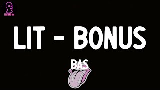 Bas - Lit - Bonus (lyrics)