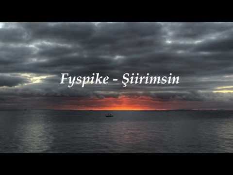Fyspike - Şiirimsin