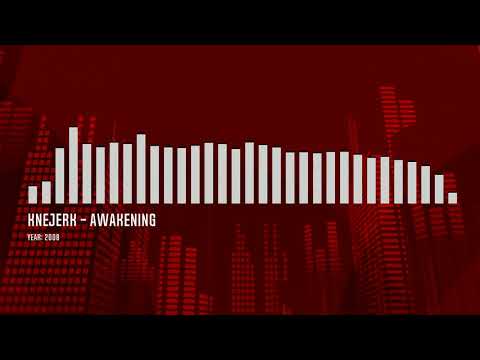 Knejerk - Awakening
