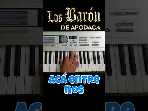 Acá Entre Nos - Los Baron de Apodaca