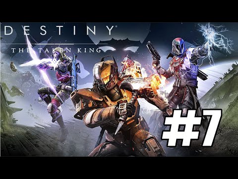 Destiny: The Taken King (PS4) Walkthrough (Part 7)
