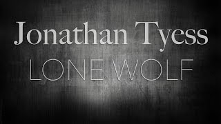 Jonathan Tyess - Lone Wolf