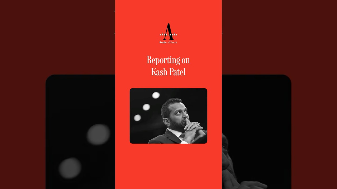 Reporting on Kash Patel