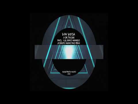 Vin Vega - For Those