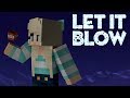 "Let It Blow" - A Minecraft Parody of Frozen's Let ...