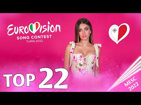 MESC 2022 - My Top 22 (Malta 🇲🇹 Eurovision 2022)