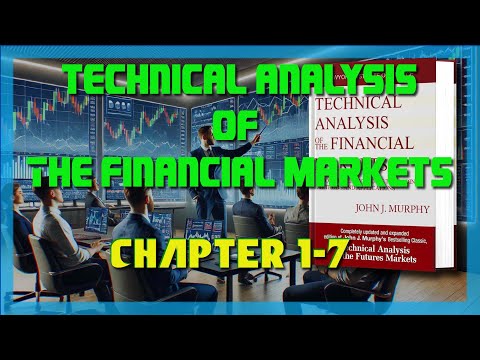 Chapter 1 - 7: Technical Analysis Of The Financial Markets Audiobook