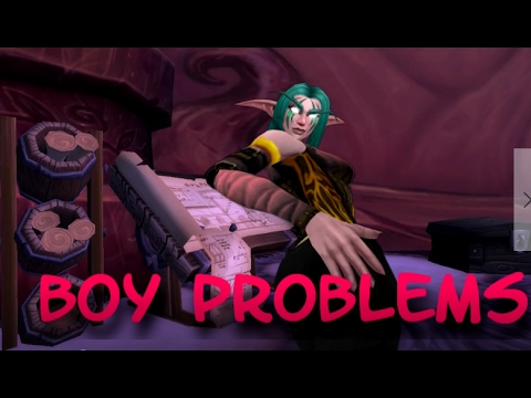 [WoW Music Video] Boy Problems