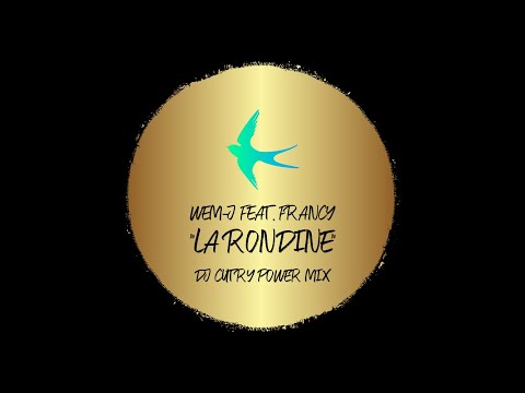 WEM-J FEAT. FRANCY ''La Rondine [DJ Cutry Power Mix]''